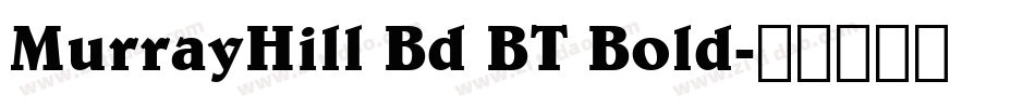 MurrayHill Bd BT Bold字体转换